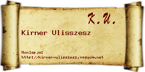 Kirner Ulisszesz névjegykártya